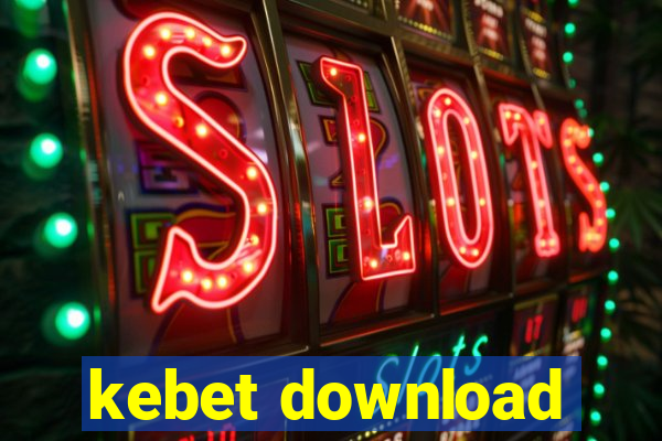 kebet download